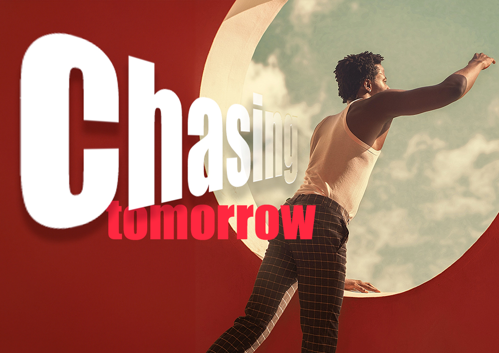 Forever Chasing Tomorrow. Innovation never stops